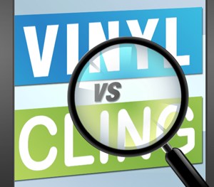 Vinyl Decal vs. Static Cling, Which is Right for Me?